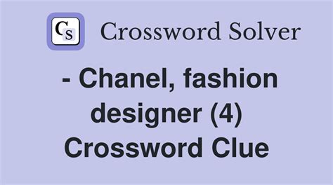 chanel of fashion Crossword Clue 